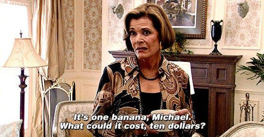 It's One Banana, What Could It Cost, $10?  (thermal)