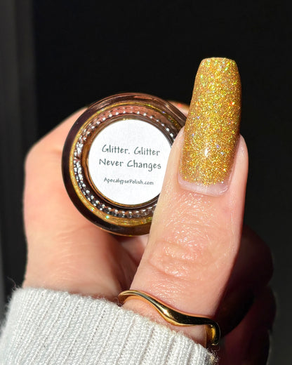 Glitter. Glitter Never Changes.